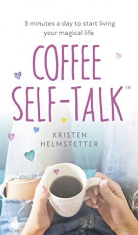 Coffee Self Talk - Kristen Helmstetter [KSIĄŻKA]