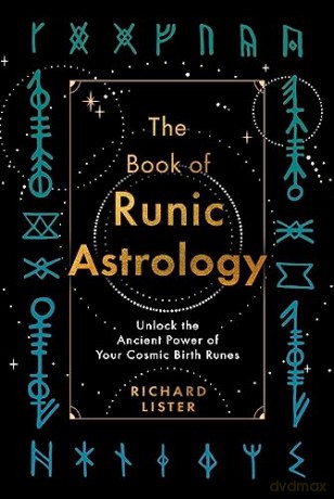 Book Of Runic Astrology - Richard Lister [KSIĄŻKA]