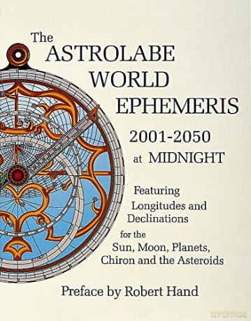 Astrolabe World Ephemeris 2001-50 Midngt - Robert Hand [KSIĄŻKA]