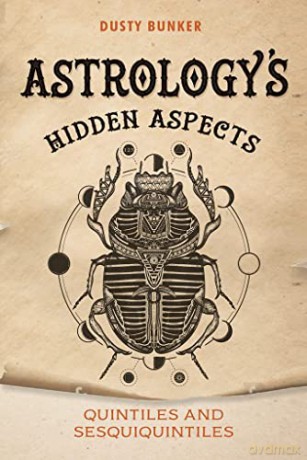 Astrologys Hidden Aspects - Bunker D. [KSIĄŻKA]