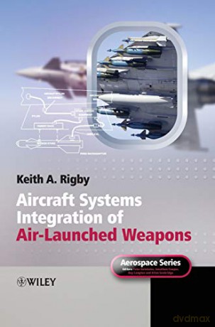 Aircraft Systems Integration Of Airlaunc - Keith A. Rigby [KSIĄŻKA]