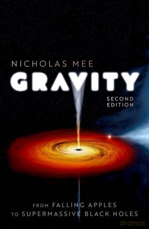 Gravity From Falling Apples To Superma [KSIĄŻKA]