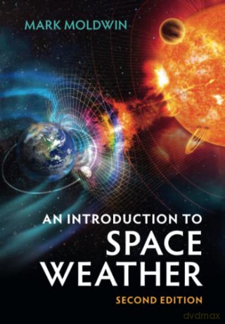 An Introduction To Space Weather - Moldwin Mark [KSIĄŻKA]