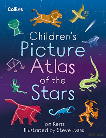Childrens Picture Atlas Of The Stars - Tom Kerss [KSIĄŻKA]