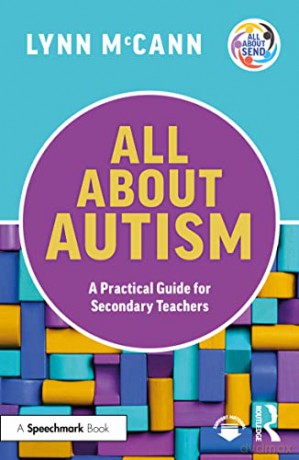 All About Autism A Practical Guide To Su - Lynn Mccann [KSIĄŻKA]
