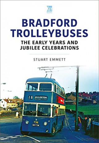 Bradford Trolleybuses - Stuart Emmett [KSIĄŻKA]