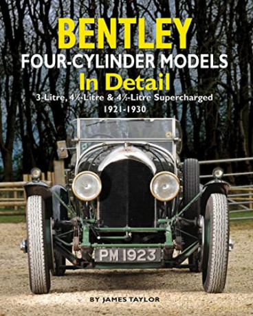 Bentley Four-Cylinder Mondels In Detail - James Taylor [KSIĄŻKA]