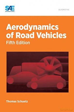Aerodynamics Of Road Vehicles - Thomas Schuetz [KSIĄŻKA]