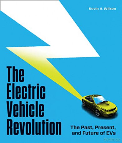 Electric Vehicle Revolution - Kevin A Wilson [KSIĄŻKA]