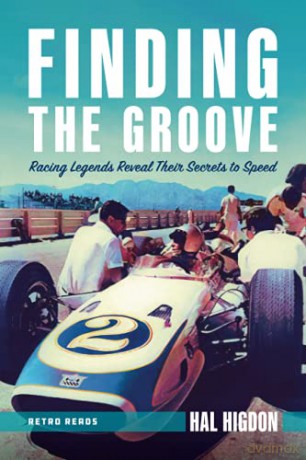 Finding The Groove: Racing Legends Revea - Hal Higdon [KSIĄŻKA]