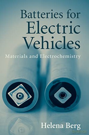 Batteries For Electric Vehicles - Helena Berg [KSIĄŻKA]
