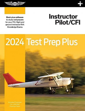 2024 Instructor Pilotcfi Test Prep Plus - Asa Test Prep Board [KSIĄŻKA]