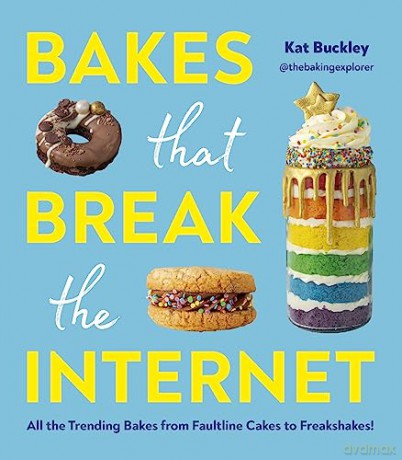 Bakes That Break The Internet - Kat Buckley [KSIĄŻKA]