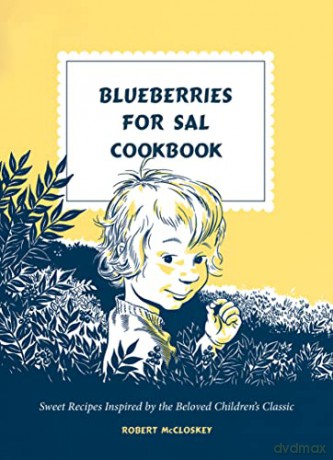 Blueberries For Sal Cookbook - Robert Mccloskey [KSIĄŻKA]