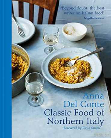 Classic Food Of Northern Italy - Anna Del Conte [KSIĄŻKA]