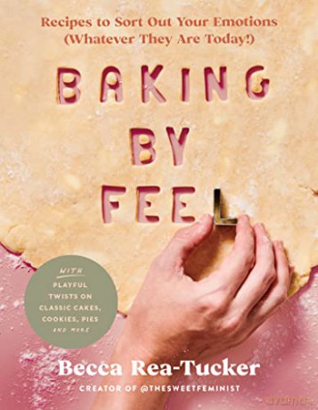 Baking By Feel Hb - Rea Holloway Becca [KSIĄŻKA]