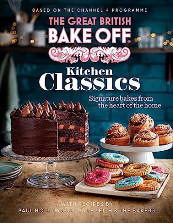 Great British Bake Off Kitchen Classics - Bake Off Team [KSIĄŻKA]