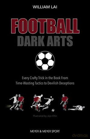 Football Dark Arts - William Lai [KSIĄŻKA]