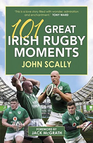 101 Great Irish Rugby Moments - Scally John [KSIĄŻKA]