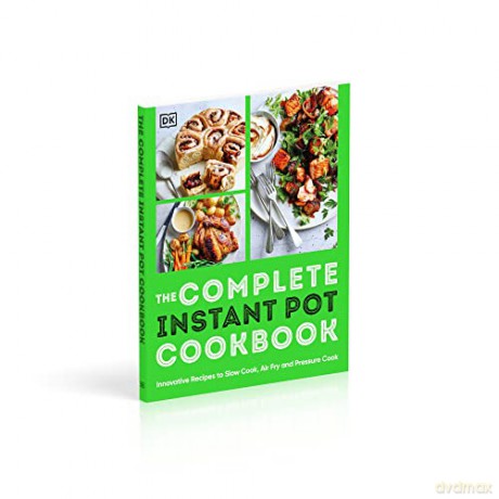 Complete Instant Pot Cookbook - Dk [KSIĄŻKA]
