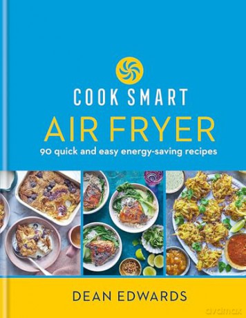 Cook Smart Air Fryer - Dean Edwards [KSIĄŻKA]