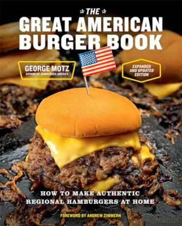 Great American Burger Book - George Motz [KSIĄŻKA]