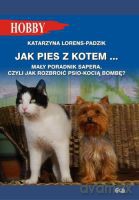 Jak pies z kotem - Lorens-Padzik Katarzyna [KSIĄŻKA]