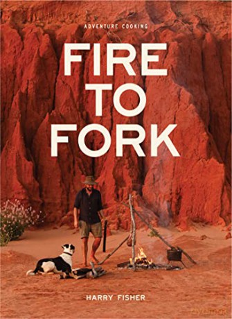 Fire To Fork [KSIĄŻKA]