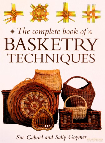 Comp Bk Basketry Techniques P B - Sue Gabriel [KSIĄŻKA]