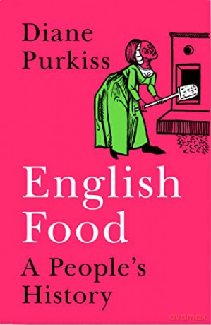 English Food A Peoples History - Diane Purkiss [KSIĄŻKA]