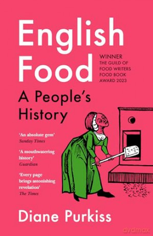 English Food A Peoples History - Diane Purkiss [KSIĄŻKA]