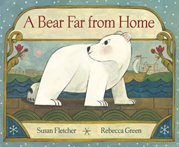 Bear Far From Home - Susan Fletcher [KSIĄŻKA]