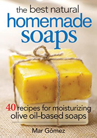 Best Natural Homemade Soaps - Mar Gomez [KSIĄŻKA]
