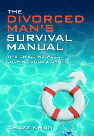 Divorced Mans Survival Manual - Chazz Khan [KSIĄŻKA]