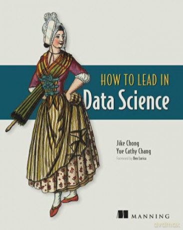 How To Lead In Data Science - Yue Chang [KSIĄŻKA]