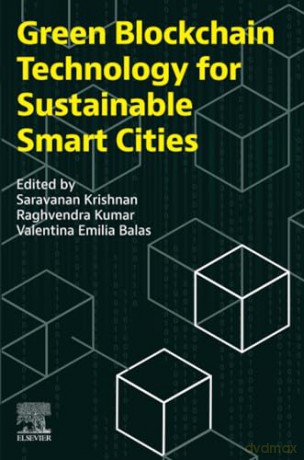 Green Blockchain Technology For Sustaina - Saravanan Krishnan [KSIĄŻKA]