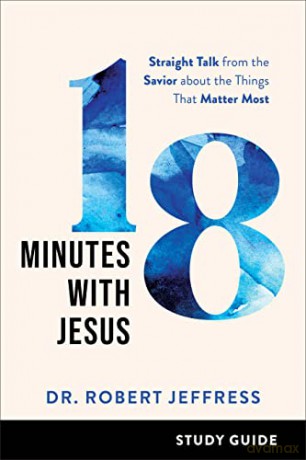 18 Minutes With Jesus Study Guide - Jeffress Dr Robert [KSIĄŻKA]