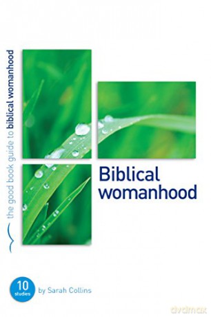 Biblical Womanhood Revised Edition - Young Sarah [KSIĄŻKA]