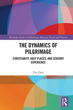 Dynamics Of Pilgrimage - Dee Dyas [KSIĄŻKA]