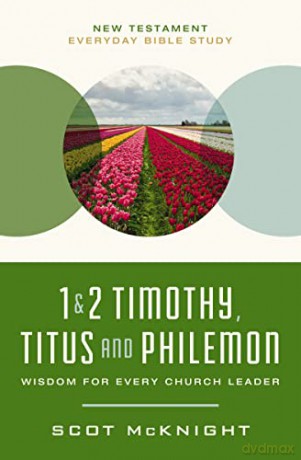 1 And 2 Timothy Titus And Philemon - Mcknight Scot [KSIĄŻKA]