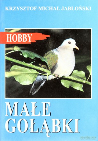 Małe gołąbki - Jabłoński Krzysztof M. [KSIĄŻKA]