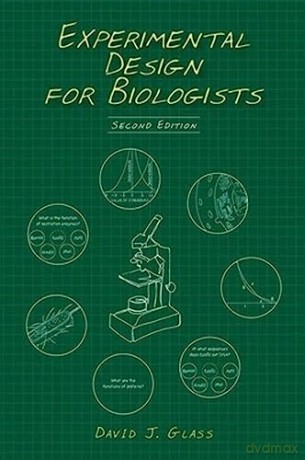 Experimental Design For Biologists 2e - David Glass [KSIĄŻKA]