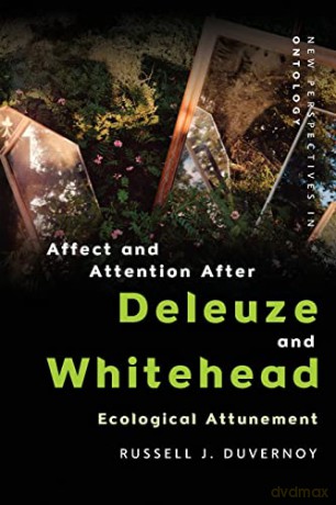 Affect And Attention After Deleuze - Russell J. Duvernoy [KSIĄŻKA]