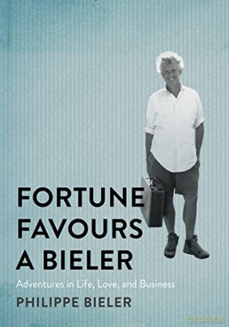 Fortune Favours A Bieler - Philippe Bieler [KSIĄŻKA]