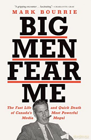 Big Men Fear Me - Mark Bourrie [KSIĄŻKA]