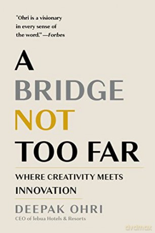 Bridge Not Too Far - Deepak Ohri [KSIĄŻKA]