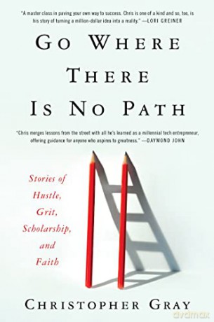 Go Where There Is No Path - Christopher Gray [KSIĄŻKA]