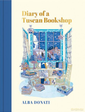 Diary Of A Tuscan Bookshop - Alba Donati [KSIĄŻKA]
