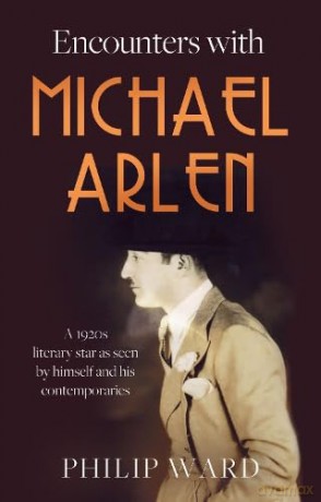 Encounters With Michael Arlen - Ward Philip [KSIĄŻKA]