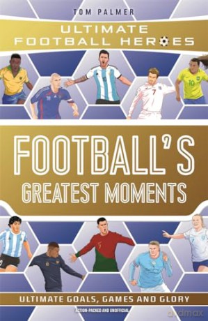 Footballs Greatest Moments [KSIĄŻKA]